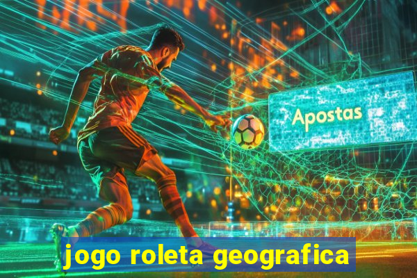 jogo roleta geografica